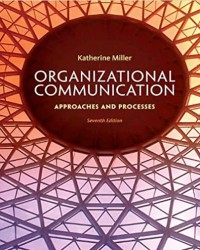 Image of Organizational Communication : Approaches & Processes (Seventh edition)